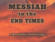 Messiah in the End Times