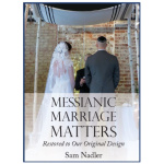 Messianic Marriage Matters