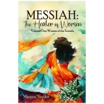 (PDF) Messiah: The Healer of Women Vol. 1.: Women of the Tanakh