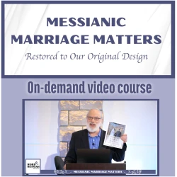 Messianic Marriage Matters Course